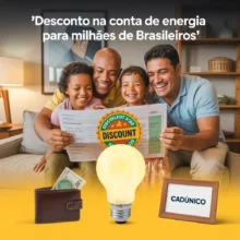 Governo Federal amplia desconto na conta de energia para 60 milhões de brasileiros
