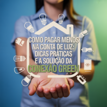 Como pagar menos na conta de luz: estratégias práticas e acessíveis